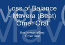 Loss of Balance - Mavera (Beat) - Ömer Oral