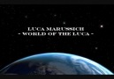LUCA MARUSSICH - WORLD OF THE LUCA