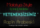 Malatya Style - Yeteneksizsiniz 2010 [HQ]