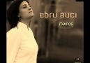 MAMOŞ - Ebru AVCI