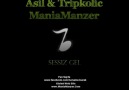 Mania ManzeR Ft TripKoLik&A$ıL-Sessiz GeL. [HQ]