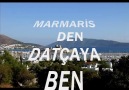 MARMARİS DEN DATÇAYA [HQ]