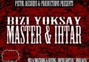 Master & İhtar - Bizi Yok Say ''DİNLE & PAYLAŞ'' (2011) [HQ]