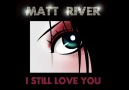 Matt Rıver-I Stıll Love You(Sunshine Remix) [HQ]