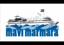 mavi marmara ezgisi [HQ]