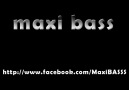 Maxi Bass - 2 [HQ]