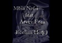 Mbia Nef-i ft Arcey Feza '' Ecelim Hoş'' [HQ]
