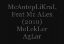 McAnteplikraL Feat Mc ALex 2010 MelekLer agLar [HQ]