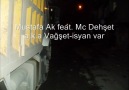 Mc Dehşet feat. Mustafa Ak-İsyan var(2011) [HQ]