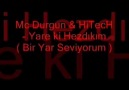 Mc Durgun _Yare ki Hezdikim ( Bir Yar Seviyorum )