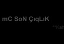 _.::mC SoN ÇıqLıK__KaHpéLéR::._ [HD]