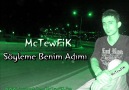 McTewFiK - Söyleme Benim Adımı / / 2011 [HQ]