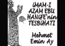 MEHMET EMİN AY - İ.AZAM EBU HANİFE'NİN TESBİHATI