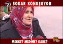 Mekke ? Medine ? Kabe ?  Yuh Olsun Size!!!