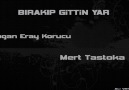 Mert Taştoka & Doğan Eray Korucu  Bırakıp Gittn Yar. . [HQ]