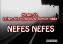 Mesken Ft.Lafzen a.k.a Musti 45 & Burhan Yildiz [Nefes Nefes]2011 [HQ]