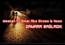 Mesken Ft. Omar a.k.a Stress & Hoze - [Damara Bagladik]  3 [HQ]