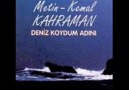 Metin - Kemal Kahraman - Deniz Koydum Adını