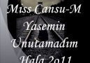 Miss Cansu-M & Yasemin Unutamadım HaLa 2o11 [HQ]