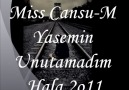 Miss Cansu-M & Yasemin Unutamadım HaLa 2o11 [HQ]