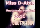 Miss D-Ates Unutamam Ben Seni 2o11 [HQ]