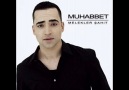 MUHABBET - ÖLENE BAK ( 2011 YENI Süperr Tavsiye [HQ]