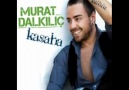 Murat Dalkılıç - Kasaba ( Dj Rıdvan Dündar Mix ) [HQ]