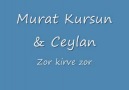 Murat Kursun & Ceylan - Zor kirve zor.