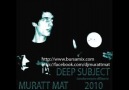 Muratt Mat - Deep Subject (Original Mix) HQ 2010