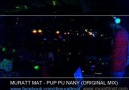 MURATT MAT - PUP PU NANY (ORGINAL MIX) 2009