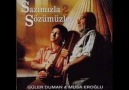 Musa Eroglu -SUNA GELİN