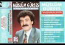 Müslüm Gürses '- Yaşamalısın -' [HQ]