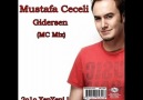 Mustafa CECELİ - Gidersen (MC MİX)