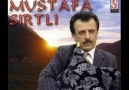 mustafa sirtli-deyimmi demeyimmi  *KAMİL*