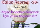 Nafile İbadetleri Gizlemek İçin Yalan Söylenir mi? [HQ]