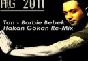 New! Tan - Barbie Bebek (Hakan Gökan Re-Mix)