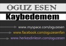 Oğuz Esen - Kaybedemem [HQ]