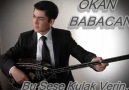 Okan Babacan_Yâr Bana Yâr Olunca [HQ]