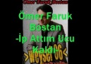 Ömer Faruk Bostan -İp Attım Ucu Kaldı-