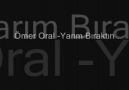 Ömer Oral - Yarım Bıraktın