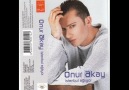 ONUR AKAY AĞLAYACAKSIN