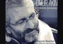 ONUR AKIN ~ YİTİK SEVDA