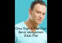 Onur Ergin ft.Melihcan - Sensiz Yasayamam ( Club Mix 2011)