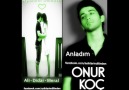 Onur Koç - Anladım [HQ]