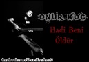 Onur Koç - Hadi Beni Öldür [HQ]