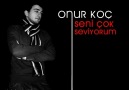 Onur Koç - Seni Çok Seviyorum . [HQ]