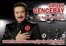 ORHAN GENCEBAY - BİR ARAYA GELEMEYİZ