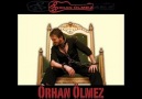 Orhan ÖLmez - Herşey İçin HayırLısı OLsun 2011