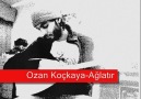 OzanKOÇKAYA-AĞLATIR [HQ]