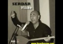 OZAN SERDAR ___VAY LIMINE... LIMIN DERDO!...